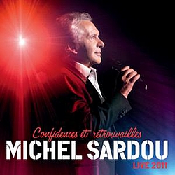 Michel Sardou - Confidences Et Retrouvailles album