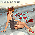 Michel Sardou - Ãtre Une Femme (2010) album
