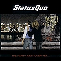 Status Quo - The Party Ain&#039;t Over Yet альбом
