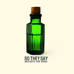 So They Say - Antidote for Irony album