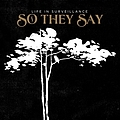 So They Say - Life In Surveillance альбом