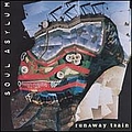 Soul Asylum - Runaway Train альбом
