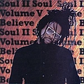 Soul Ii Soul - Volume V Believe альбом
