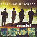 Souls of Mischief - No Man&#039;s Land альбом