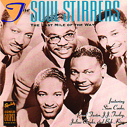 The Soul Stirrers - The Last Mile Of The Way album