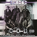 South Central Cartel - Cartel or Die...S.C.C.&#039;s Most Gangsta альбом