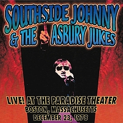 Southside Johnny and the Asbury Jukes - Live At the Paradise Theater альбом