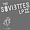 The Soviettes - LP II альбом