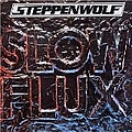 Steppenwolf - Slow Flux album