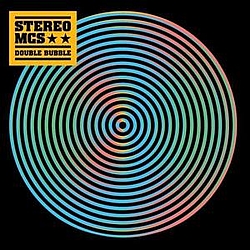 Stereo MC&#039;s - Double Bubble album