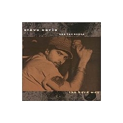 Steve Earle - Hard Way альбом