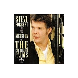 Steve Forbert - Mission of the Crossroad Palms album
