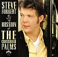 Steve Forbert - Mission of the Crossroad Palms album