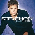 Steve Holy - Blue Moon album
