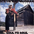 Stevie Ray Vaughan - Sout To Soul альбом