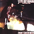 Stevie Ray Vaughan - Couldn`t Stand The Weather album