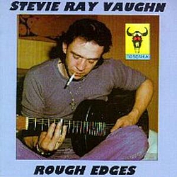 Stevie Ray Vaughan - Rough Edges album