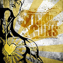 Stick to Your Guns - Comes From The Heart album