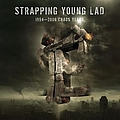 Strapping Young Lad - 1994 - 2006 Chaos Years (Best Of Strapping Young Lad) album
