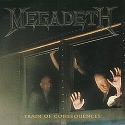 Megadeth - Train Of Consequences альбом