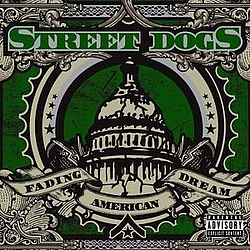 Street Dogs - Fading American Dream альбом