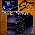 Strung Out - Skinny Years: Before We Got Fat альбом