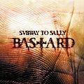 Subway To Sally - Bastard альбом