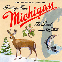Sufjan Stevens - Greetings From Michigan, The Great Lake State album