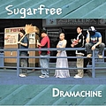 Sugar free - Dramachine альбом
