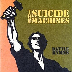The Suicide Machines - Battle Hymns album