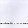 Sumo - Corpiños En La Madrugada альбом