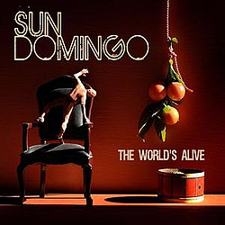 Sun Domingo - the World&#039;s Alive album