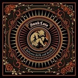Sunk Loto - Between Birth and Death альбом