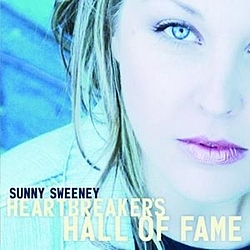 Sunny Sweeney - Heartbreaker&#039;s Hall Of Fame album