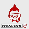 Super Furry Animals - Ice Hockey Hair EP album