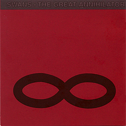 Swans - The Great Annihilator альбом