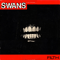 Swans - Filth album