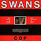 Swans - Cop album