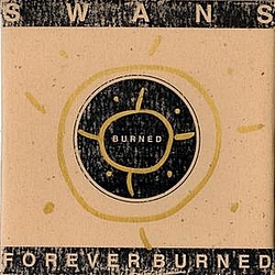 Swans - Forever Burned album