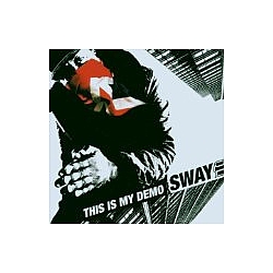Sway - This Is My Demo альбом