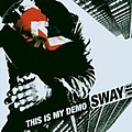 Sway - This Is My Demo альбом