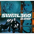 Swirl 360 - Ask Anybody album
