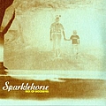 Sparklehorse - Sick Of Goodbyes album