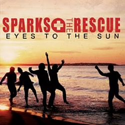 Sparks the Rescue - Eyes To The Sun album
