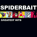 Spiderbait - Greatest Hits альбом