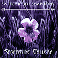 Switchblade Symphony - Serpentine Gallery альбом