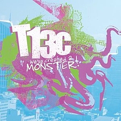 T13C - We&#039;ve Created a Monster - EP album