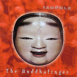 Tadpole - The Buddahfinger album