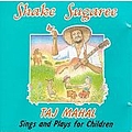 Taj Mahal - Shake Sugaree альбом