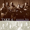 Take 6 - Greatest Hits album